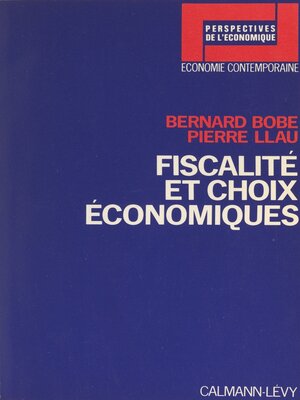 cover image of Fiscalité et choix économiques